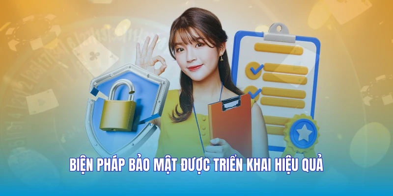 Biện pháp bảo mật được triển khai hiệu quả